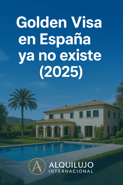 La Golden Visa inmobiliaria en España desaparece en septiembre 2025. Descubre las nuevas vías legales para residencia por inversión y qué países aún las ofrecen.